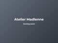 ateliermadlenne